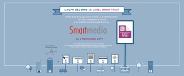 Smartmedia labelisée DOOH Trust 